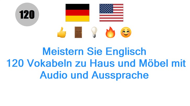 Meistern Sie Englisch: 120 Vokabeln zu Haus und Möbel mit Audio und Aussprache